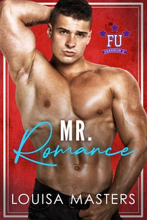 Mr. Romance by Louisa Masters