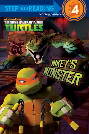 Mikey's Monster (Teenage Mutant Ninja Turtles) by James J. Smith, Patrick Spaziante