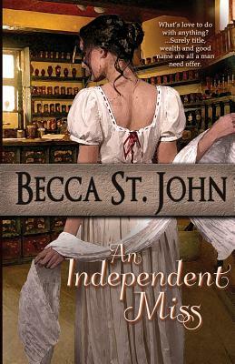 An Independent Miss by Becca St John