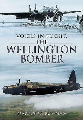 The Wellington Bomber by Martin W. Bowman