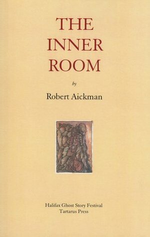 The Inner Room by Robert Aickman, Stephen J. Clark, R.B. Russell