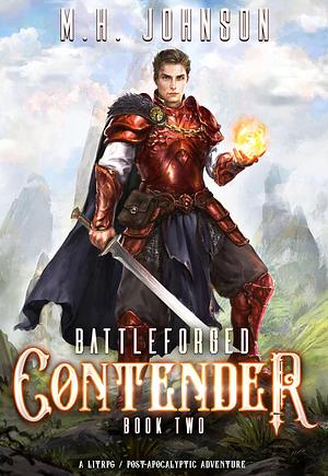 Battleforged: Contender  by M.H. Johnson