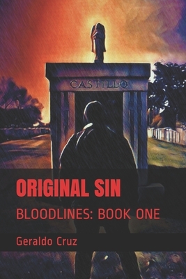 Original Sin: (Bloodlines: Book One) by Geraldo Cruz