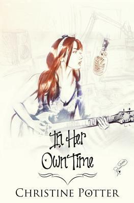 In Her Own Time by Christine Potter