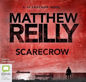 Scarecrow by Matthew Reilly