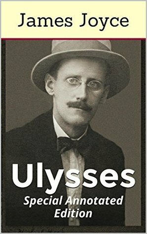 Ulysses (Special Annotated Edition): An odyssey in a single day, which changed modern literature by James Joyce, Mogul Books