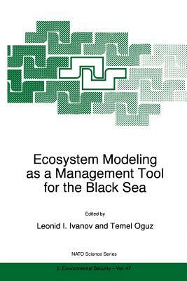 Ecosystem Modeling as a Management Tool for the Black Sea by 