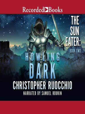 Howling Dark by Christopher Ruocchio