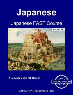 Japanese FAST Course - Student Text by Foreign Service Institute