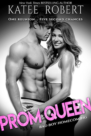 Prom Queen by Katee Robert