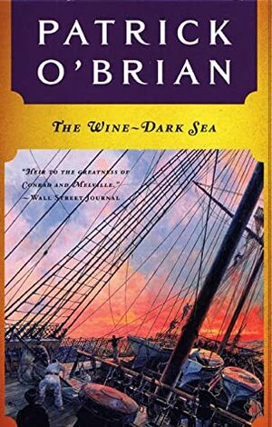 The Wine-Dark Sea by Patrick O'Brian
