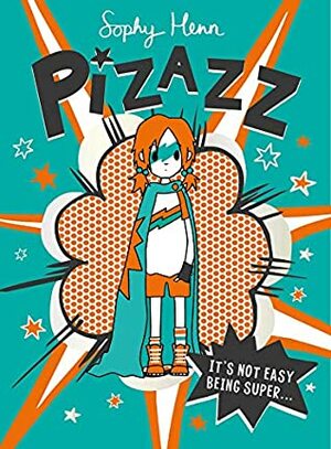 Pizazz (Volume 1) by Sophy Henn