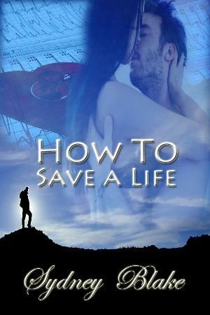 How to Save a Life by Sydney Blake
