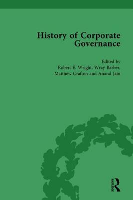 The History of Corporate Governance Vol 2: The Importance of Stakeholder Activism by Robert E. Wright