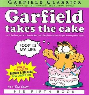 Garfield Takes the Cake by Jim Davis