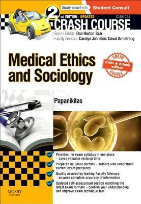 Crash Course Medical Ethics and Sociology Updated Print + eBook Edition by Andrew Papanikitas
