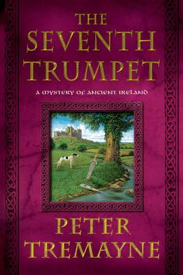 The Seventh Trumpet by Peter Tremayne