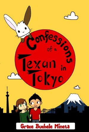 Confessions of a Texan in Tokyo by Ryosuke Mineta, Grace Buchele Mineta