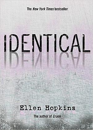 Identical by Ellen Hopkins