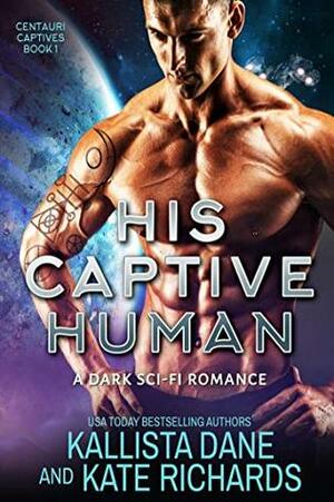 His Captive Human by Kallista Dane, Kate Richards
