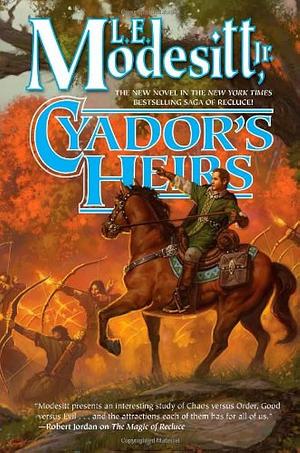 Cyador's Heirs by L.E. Modesitt Jr.