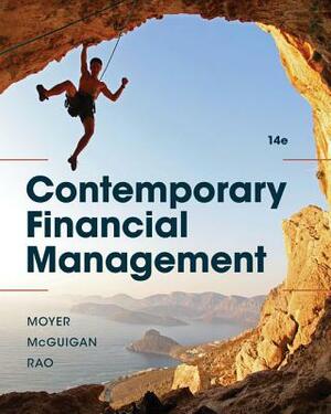 Contemporary Financial Management by R. Charles Moyer, James R. McGuigan, Ramesh P. Rao