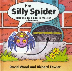 Silly Spider by David Wood, Richard Fowler