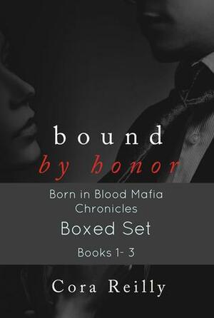 Bound by Honor Boxed Set by Cora Reilly