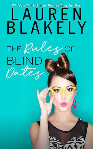 The Rules of Blind Dates by Lauren Blakely