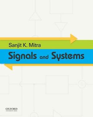 Signals and Systems by Sanjit K. Mitra