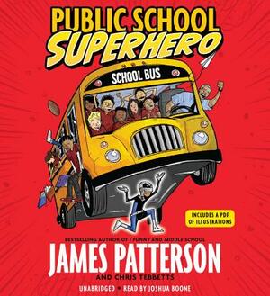 Public School Superhero by James Patterson, Chris Tebbetts