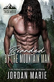 Branded By The Mountain Man by Jordan Marie