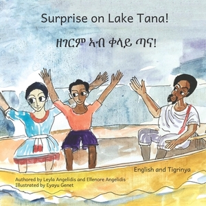 Surprise on Lake Tana: An Ethiopian Adventure in Tigrinya and English by Leyla Angelidis, Ready Set Go Books