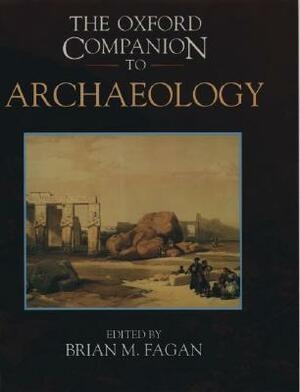 The Oxford Companion to Archaeology by Brian Fagan