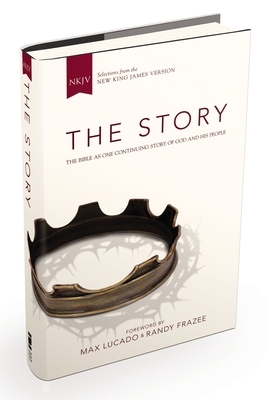 The Story (KJV): The Bible as One Continuing Story of God and His People by Max Lucado, Randy Frazee