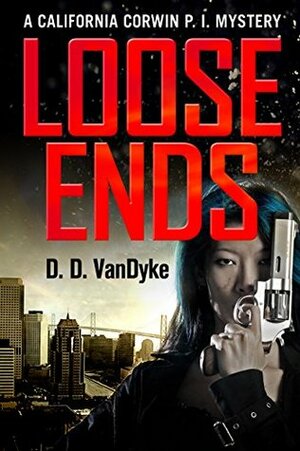 Loose Ends by D.D. VanDyke