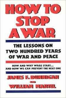 How to Stop a War by James F. Dunnigan