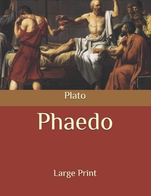 Phaedo: Large Print by 