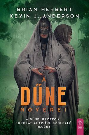 A Dűne nővérei  by Kevin J. Anderson, Brian Herbert