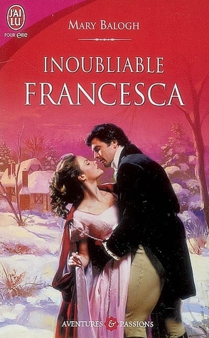 Inoubliable Francesca by Mary Balogh