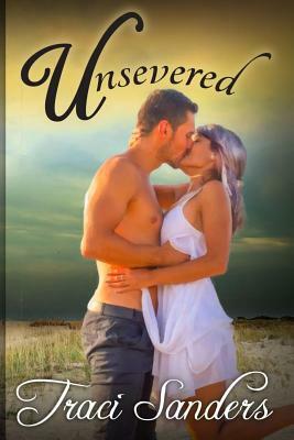 Unsevered by Traci Sanders