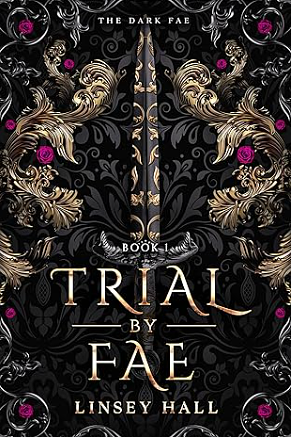 Trial by Fae by Linsey Hall