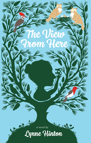 The View From Here by Lynne Hinton