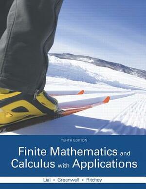 Finite Mathematics and Calculus with Applications by Raymond Greenwell, Margaret Lial, Nathan Ritchey