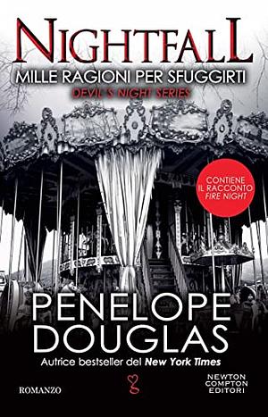 Nightfall. Mille ragioni per sfuggirti by Penelope Douglas