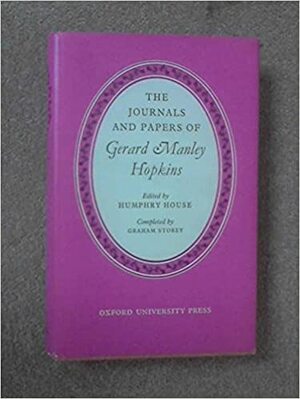 The Journals and Papers of Gerard Manley Hopkins by Gerard Manley Hopkins
