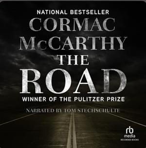 The Road by Cormac McCarthy