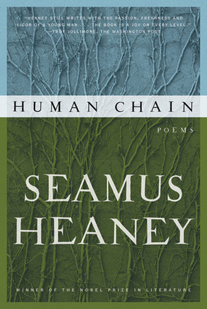 Human Chain: Poems by Seamus Heaney