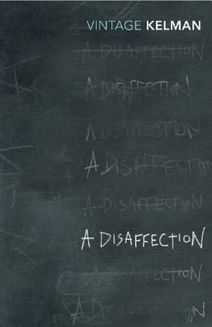 A Disaffection by James Kelman