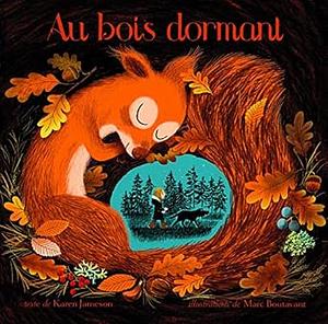 Au Bois Dormant by Karen Jameson